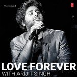 Love Forever With Arijit Singh - Deepali Sathe Song Download
